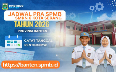 Jadwal Resmi SPMB SMK Tahun 2026 Provinsi Banten, Catat Tanggal Pentingnya!